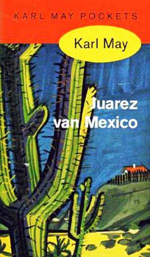 [Waldröschen oder Die Rächerjagd rund um die Erde 03] • Juarez Van Mexico